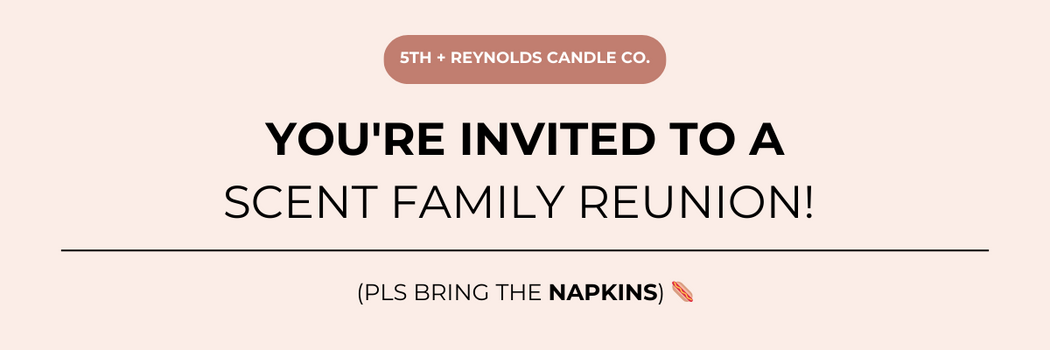 You're invited to a scent family reunion!